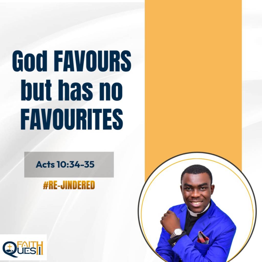 God’s Favour vs. Favouritism: A Theological Reflection